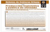 Producción legislativa y política de vivienda · 2016-04-22 · Debates de Gobierno Urbano 8 Instituto de Estudios Urbanos - Universidad Nacional de Colombia Mayo de 2011/ Bogotá