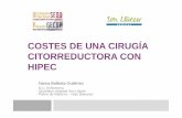 COSTES DE UNA CIRUGÍA CITORREDUCTORA CON HIPEC · 2014-02-04 · Conclusiones El tiempo medio de duración de la CCR con HIPEC es de 7h, siendo similar a las 6h empleadas en la duodenopancreatectomía