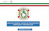 Diciembre de 2016. - IHO · 2019-04-09 · Secretaría de Marina y 01 de la Armada de Guatemala. B. Del 27 al 29 de abril se llevo a cabo la “Tercera Convención Mexicana de Hidrografía”