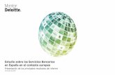 Estudio sobre los Servicios Bancarios en España en el ... · • Cobro de cheques • ... digitales, mientras mercados más “digitales” como Holanda limitan la prestación de