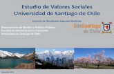 Estudio de Valores Sociales Universidad de Santiago de Chile · •El Departamento de Gestión y Políticas Públicas de la Universidad de Santiago de ... siguiendo esta problemática