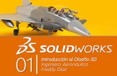 01 Introducción al Diseño 3D Ingeniero Aeronáutico Freddy Díaz · solidos en 3D permitiendo al usuario desarrollar un modelo dentro de un entorno virtual tanto para el diseño