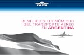 BENEFICIOS ECONÓMICOS DEL TRANSPORTE AÉREO EN …new.chequeado.com/wp-content/uploads/2011/11/Informe_IATA.pdfeconomía del país funcione de manera interconectada con los mercados