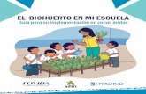 EL BIOHUERTO EN MI ESCUELA - fovida.org.pe · Guía para su implementación en zonas costeras ... alumnos en el diseño e implementación de biohuertos escolares. Por ello, desde