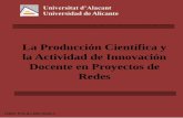 La Producción Científica y la Actividad de Innovación Docente en …rua.ua.es/dspace/bitstream/10045/95348/3/Chico-Rico_El... · 2019-08-30 · La Producción Científica y la