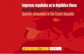 Empresas españolas en la República Checa Španělské firmy v … · 2015-10-14 · Relaciones comerciales España – República Checa Obchodní vztahy Španělsko – Česká