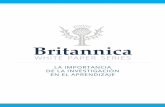 Britannica · 2019-04-29 · LA IMPORTANCIA DE LA INVESTIGACIÓN EN EL APRENDIZAJE En un salón de clases basado en la investigación, los profesores y estudiantes tienen un rol en