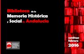 Biblioteca de la Memoria Histórica Social Andalucíarojoynegro.info/sites/default/files/Catalogo Biblioteca MHSA febrero 2016b.pdfBiblioteca de la Memoria Histórica y Social de Andalucía
