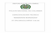 POLICÍA NACIONAL DE COLOMBIA ESPECIFICACIÓN TÉCNICA · colores legales amarillo, azul y rojo Nota 1. Para referencia del diseño verificar la Figura 1. 3.1.2 Color: dorado, negro,