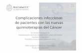 Complicaciones infecciosas de pacientes con las …...Complicaciones infecciosas de pacientes con las nuevas quimioterapias del Cáncer Dr. Ricardo Rabagliati B. Departamento de Enfermedades