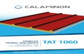 TERMO-AISLANTES PANELES TAT 1060 TAT 1060 Los paneles Termo-Aislantes TAT 1060 de Calaminon estأ،n compuestos