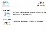 AER ATP - AEEolica · Definición: (norma ISO 8373) 10 ... Parque de robots de España en 2010 Alimentación y bebidas 2.077 Téxtil y calzado 109 Mobiliario, madera y corcho 376