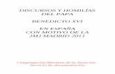 DISCURSOS Y HOMILÍAS DEL PAPA BENEDICTO XVI EN ESPAÑA CON MOTIVO DE LA …profesionalesetica.org/wp-content/uploads/2011/08/... · 2018-01-27 · existencia. Llego como Sucesor