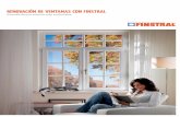 RENOVACIÓN DE VENTANAS CON FINSTRAL · francesa CEKAL para la calidad del vidrio aislante Protección del clima mediante reducción de la necesidad de energía de calefacción y