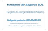 CONDICIONES GENERALES SEGURO DE CARGA INTERIOR DÓLARES · 2018-05-18 · CONDICIONES GENERALES SEGURO DE CARGA INTERIOR DÓLARES OCEÁNICA DE SEGUROS, Cédula Jurídica 3-101-666929,
