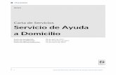 Servicio de Ayuda a Domicilio - Madrid SERVICIOS...Carta de Servicios del Servicio de Ayuda a Domicilio 2019 Realizar pequeñas tareas de mantenimiento de utensilios domésticos y