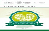 El portal único del gobierno. | gob.mx - Consumo saludable · 2018-09-04 · éste se sitúa el consumo saludable que busca, en el presente caso, que el consumidor analice las repercusiones