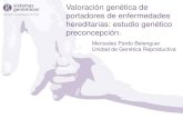 Mercedes Pardo Belenguer Unidad de Genética Reproductiva · 2019-05-27 · ᴥ Deberían incluir enfermedades prevalentes graves (beneficencia). ᴥ Las enfermedades de expresividad