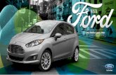 UNO PARA CADA UNO - Janna Motor's Ford...El Ford Fiesta cuenta con el revolucionario estilo de diseño Ford Kinetic Design 2.0, derivado del prototipo Evos, que no solo lo hace más