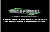 Catalogo con Aplicaciones en Herreria y Barandalessuperherrero.com/adm/html/pdf/Catalogo con Aplicaciones... · 2017-07-25 · EN HERRERIA Y BARANDALES > DECORSTEEL Productos de Tubo