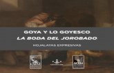 GOYA Y LO GOYESCO LA BODA DEL JOROBADO - UdL · falsificaciones de obras de Goya han de atribuirse al siglo XIX” (M. Mena: “Problemas relacionados con las obras de arte falsamente