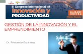 GESTIÓN DE LA INNOVACIÓN Y EL …...Definición de Conceptos •Innovación •"la innovación consiste no sólo en nuevos productos y procesos, sino también en nuevas formas de