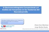 El Electroencefalograma Convencional y el Análisis de … · 2016-10-23 · 5 noviembre 2015 EEG y Análisis de Frecuencia en TND Dra. Elena Caro Martínez 2 •Hans Berger en 1929