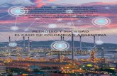 PETRÓLEO Y SOCIEDAD EL CASO DE COLOMBIA Y ARGENTINArepositorio.iberoamericana.edu.co/bitstream/001/880/5/Petróleo y sociedad el caso de...los sociales y como los ambientales, tal
