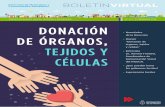 do TRIMESTRE 2018 DONACIÓN DE ÓRGANOS, TEJIDOS Y · En Argentina hay miles de personas que esperan un trasplante de órganos y tejidos para mejorar su calidad de vida o seguir viviendo.