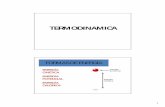TERMODINAMICA - Medicina Univalle 2014 · 2019-08-31 · 3 ENERGIA DE LOS SISTEMAS Estado termodinámico definido cantidad de todas las sustancias presentes. • P, V y T E Intercambio