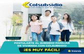 POSTULARTE AL SUBSIDIO FAMILIAR DE VIVIENDA CON ......En Colsubsidio estás dando un paso muy importante para adquirir vivienda al postularte al Subsidio Familiar de Vivienda Nueva.