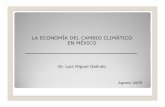 LA ECONOMÍA DEL CAMBIO CLIMÁTICO EN MÉXICOcal.gspp.berkeley.edu/programs/docs_EnergyForum/CEPP... · 2013-02-19 · Cambio de uso de suelo: Modelo de proyección de uso del suelo