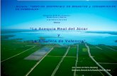“La Acequia Real del Júcar y La Albufera de Valencia”hispagua.cedex.es/sites/default/files/juan_valero_palma_0.pdf · río Júcar por los derramadores y las aldufas de la Acequia