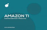 Catalogo AmazonTI fiTERCERIZACIÓN DE SISTEMAS - Planes y soluciones de soporte técnico para PYMES. - Servicio, administración y configuración de servidores. - Administración de
