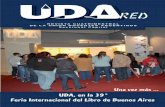 UDA, en la 39º Feria Internacional del Libro de Buenos Aires · crió en una casa sencilla, chorizo y con glorieta, de la calle Membrillar al 500, a dos cuadras de la Plaza de la