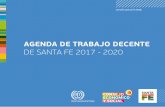 AGENDA DE TRABAJO DECENTE DE SANTA FE 2017 - 2020 · un rol fundamental en el desarrollo y la integración social, económica y pro-ductiva del país, erigiéndose como la segunda