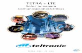 TETRA + LTE · TETRA - P25 - LTE - CAD Teltronic S.A. Unipersonal - Todos los productos Teltronic están sometidos a una investigación y desarrollo continuos, por lo que nos reservamos