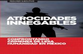 CONFRONTANDO CRÍMENES DE LESA HUMANIDAD EN MÉXICO · 2020-02-24 · extensa en el territorio mexicano desde diciembre de 2006. Incorpora también el examen de estos crímenes (algunos