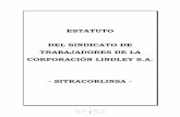 ESTATUTO DEL SINDICATO DE TRABAJADORES DE LA CORPORACIÓN LINDLEY … · 2018-10-02 · 5 ESTATUTO DEL SINDICATO DE TRABAJADORES DE LA CORPORACION LINDLEY S.A. -SITRACORLINSA- DECLARACION