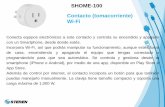 SHOME-100 Contacto (tomacorriente) Wi-Fi€¦ · Temporizador. 1 Selecciona ... Características TEMP-24H TEMP-08E SHOME-100 Alimentación 120 Vca 60 Hz 15 Amp máx. 120 Vca 60 Hz