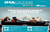 TRANSFORMANDO LA ASISTENCIA · de todos los equipos internos de IMA Ibérica y de sus accionistas y colaboradores. El resultado es un proyecto que sumará a la excelencia operacional,