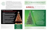 ACERCA DE LOS ARBOLES DE NAVIDAD … · • A los árboles de Navidad les lleva de 7 a 10 años para madurar. • El primer árbol de Navidad fue decorado en Riga, Latvia, en 1510.