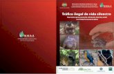 Tráfico ilegal de vida silvestredgbap.mmaya.gob.bo/wp-content/uploads/2017/10/... · constituye en la principal fuente de aprovisionamiento del comercio ilegal de vida silvestre,