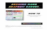 How To - mettech.nl project Arduino Nano Adafruit.pdf · Arduino Nano. De Arduino Nano moet precies in de juiste gaatjes geplaatst en gesoldeerd worden. Controleer of de aansluitingen