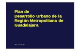 Plan de Desarrollo Urbano de la Región Metropolitana de ... · Planes Básicos de Desarrollo Urbano: a) Planes de Desarrollo Urbano de Centro de Población, y (MUNICIPIOS) b) Planes