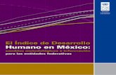 El Índice de Desarrollo Humano en Méxicocoespo.qroo.gob.mx/portal/datos_estadisticos...8 El Índice de Desarrollo Humano en México El progreso del IDH varía sustancialmente de