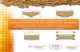 Directrices del EPC para el almacenamiento de pellets de madera · 2018-10-03 · Los finos son fragmentos de pellets rotos que pasan a través de una criba con orificios de 3,15