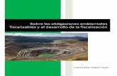 Sobre las obligaciones ambientales fiscalizables y el desarrollo de …adaalegreconsultores.com.pe/articulos/articulo10a.pdf · 2016-01-22 · 2 1. Introducción El presente trabajo