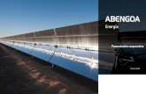 Presentación de PowerPoint - Abengoa · 2020-01-26 · de los que 1,4 GW están en construcción. 2,1 GW* construidos en energía solar, 860 MW en construcción, y 480 MW de energía