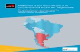 Reforma a los impuestos a la conectividad móvil en Argentina · 2017-12-01 · REFORMA DEL IMPUESTO A LA CONECTIVIDAD MVIL EN ARGENTINA La GSMA representa los intereses de los operadores